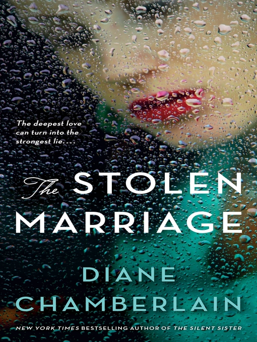 Title details for The Stolen Marriage by Diane Chamberlain - Available